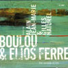 Boulou & Elios Ferre Rainbow of Life