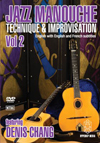 Denis Chang DVD Jazz Manouche: Technique & Improvisation Volume 2