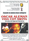 Oscar Aleman A Swinging Life (Vida Con Swing) Zone 1 DVD