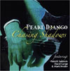 Pearl Django with Patrick Saussois Chasing Shadows