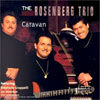 The Rosenberg Trio Caravan