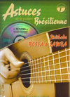Denis Roux Astuces de la guitare Bresilienne, Volume 1 with CD (In French)