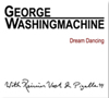 George Washingmachine with Reinier Voet and Pigalle44 Dream Dancing