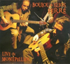 Boulou & Elios Ferre Live in Montpellier CD