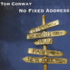 Tom Conway No Fixed Address
