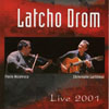 Latcho Drom Live
