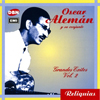 Oscar Aleman Greatest Hits Volume 2