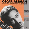 Oscar Aleman Buenos Aires to Paris 1928-1943 
