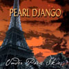 Pearl Django Under Paris Skies