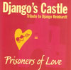 Django’s Castle Pere Soto Prisoners of Love