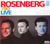 The Rosenberg Trio Rosenberg Trio Live 1992-2005 with Louis Van Dijk 2 CDs and DVD (Zone 2)