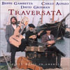 David Grisman, Carlo Anonzo, and Beppe Gambetta Traversata