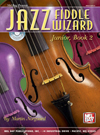 Martin Norgaard Jazz Fiddle Wizard Junior, Book 2