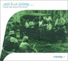 Jazz a la Gitane Gypsy Jazz Around the World Vol.2