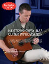 Marcelo Damon MASTERING GYPSY JAZZ  GUITAR IMPROVISATION with DVD