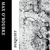 Max O'Rourke Disquiet