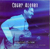 Oscar Aleman Greatest Hits