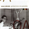 Oscar Aleman Recovered Recordings