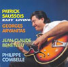 PATRICK SAUSSOIS featuring GEORGES ARVANITAS Easy Living