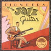 Pioneers of the Jazz Guitar