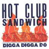 Hot Club Sandwich Digga Digga Do