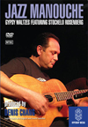 JAZZ MANOUCHE: Gypsy Jazz Walztes Featuring Stochelo Rosenberg DVD (All regions) 