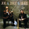 Joe Venuti, Zoot Sims, Bucky Pizzarelli Joe & Zoot & More